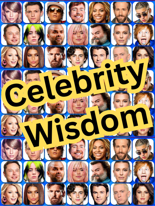 Celebrity Wisdom