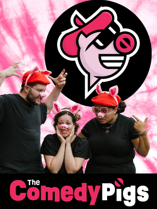 Comedy Pigs June 26